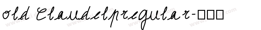 old Claudelpregular字体转换